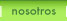 nosotros
